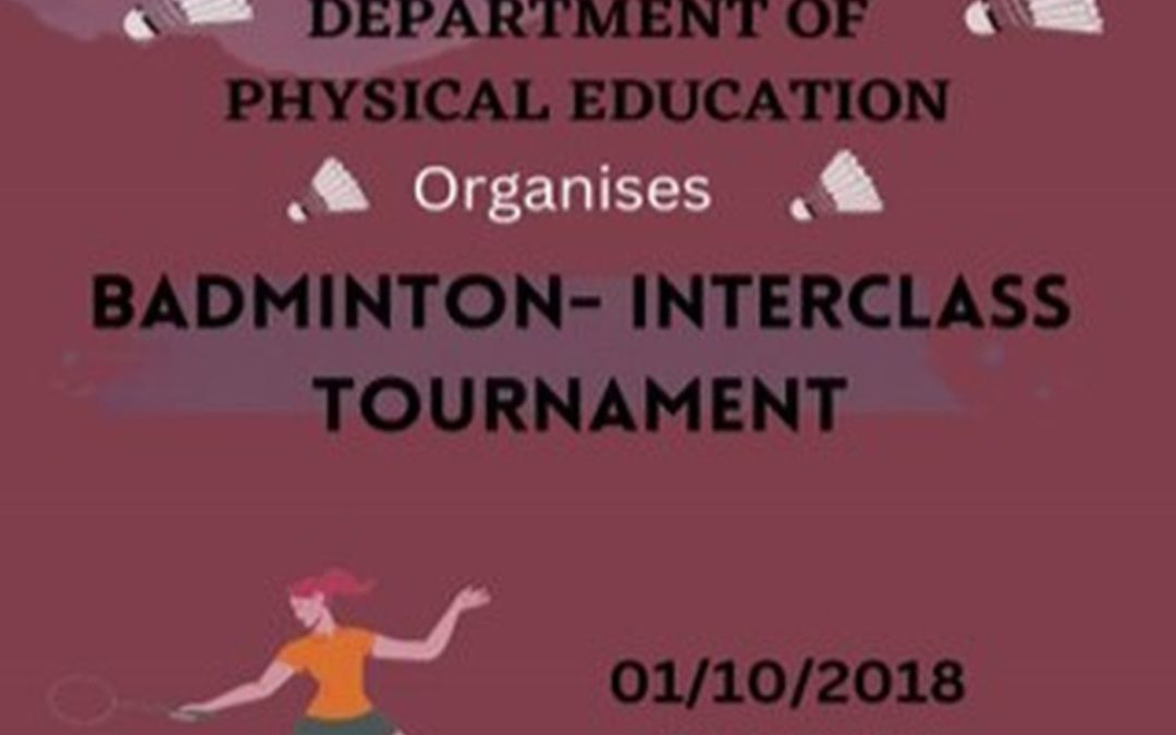 Interclass Badminton Tournament